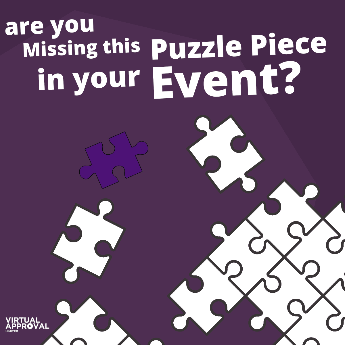 Are you missing this vital puzzle piece in your event?
